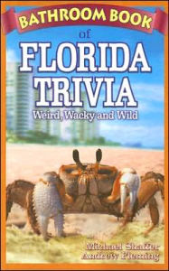 Title: Bathroom Book of Florida Trivia, Author: Lisa Wojna