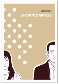 Title: Shortcomings, Author: Adrian Tomine