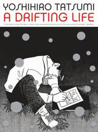 Title: A Drifting Life, Author: Yoshihiro Tatsumi