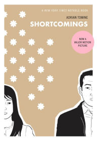 Title: Shortcomings, Author: Adrian Tomine