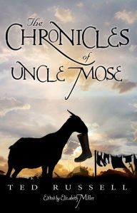 Title: The Chronicles of Uncle Mose, Author: Ted Russell