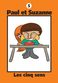 Title: Paul et Suzanne - Les cinq sens, Author: Janine Tougas