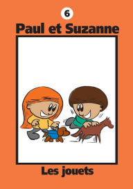 Title: Paul et Suzanne - Les jouets, Author: Janine Tougas