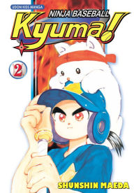 Title: Ninja Baseball Kyuma, Volume 2, Author: Shunshin Maeda