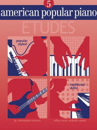 Title: American Popular Piano: Level Five - Etudes, Author: Christopher Norton