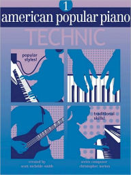 Title: American Popular Piano - Technic: Level One - Technic, Author: Christopher Norton