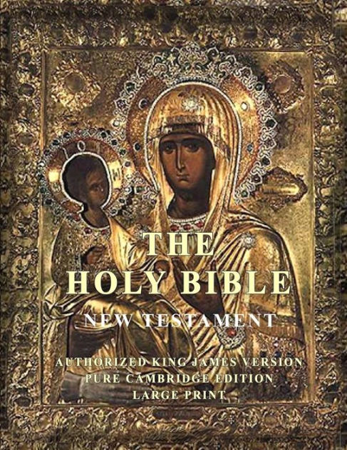 The Holy Bible: New Testament: Large Print by Pure Cambridge Edition ...