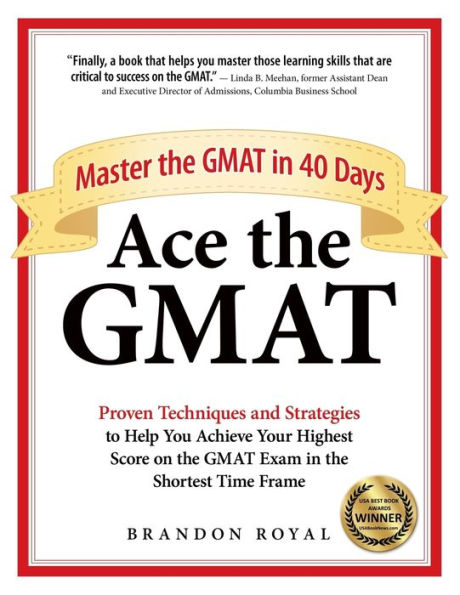 Ace the GMAT: Master GMAT 40 Days