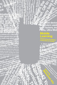 Title: Mobile Learning: Transforming the Delivery of Education and Training, Author: Mohamed Ally
