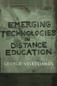 Title: Emerging Technologies in Distance Education, Author: George Veletsianos