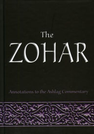 Title: The Zohar: Annotations to the Ashlag Commentary, Author: Rav Michael Laitman