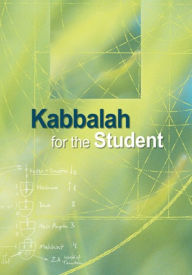 Title: Kabbalah for the Student, Author: Rav Yehuda Ashlag