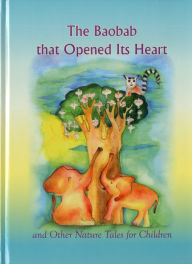 Title: The Baobab that Opened Its Heart, Author: Michael Laitman