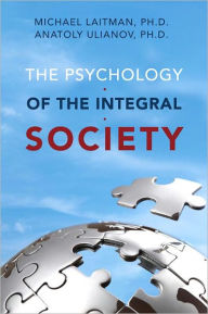 Title: The Psychology of the Integral Society, Author: Michael Laitman