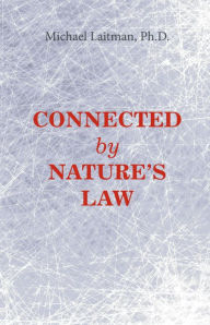 Title: Connected by Nature's Law, Author: Michael Laitman