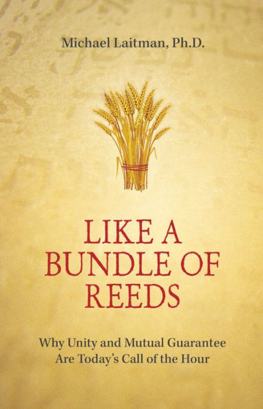 Like a Bundle of Reeds: Why Unity and Mutual Guarantee Are Today's Call of the Hour