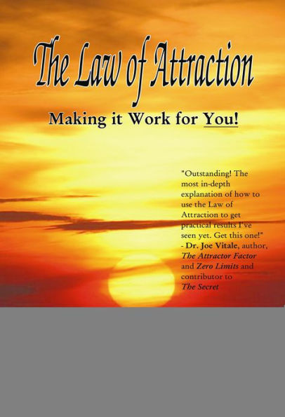 Law of Attraction: Making It Work for You!