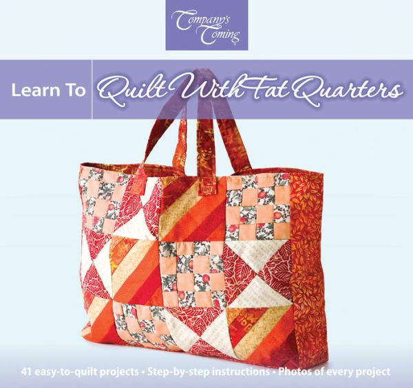 Learn to Quilt with Fat Quarters