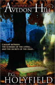 Title: Murder at Avedon Hill, Author: P. G. Holyfield