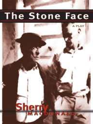 Title: The Stone Face, Author: Sherry MacDonald