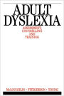 Adult Dyslexia: Assessment, Counselling and Training / Edition 1