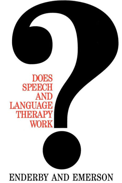 Does Speech and Language Therapy Work? / Edition 1