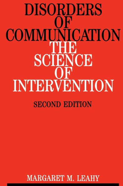 Disorders of Communication: The Science of Intervention / Edition 2