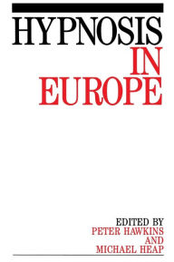 Title: Hypnosis in Europe / Edition 1, Author: Peter J. Hawkins