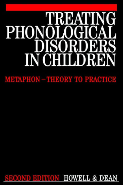 Treating Phonological Disorders in Children: Metaphon - Theory to Practice / Edition 2