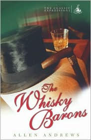 Title: The Whisky Barons, Author: Allen Andrews