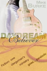 Title: Daydream Believer, Author: Mike Burke