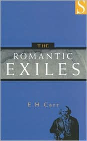 Title: The Romantic Exiles, Author: Edward Hallett Carr