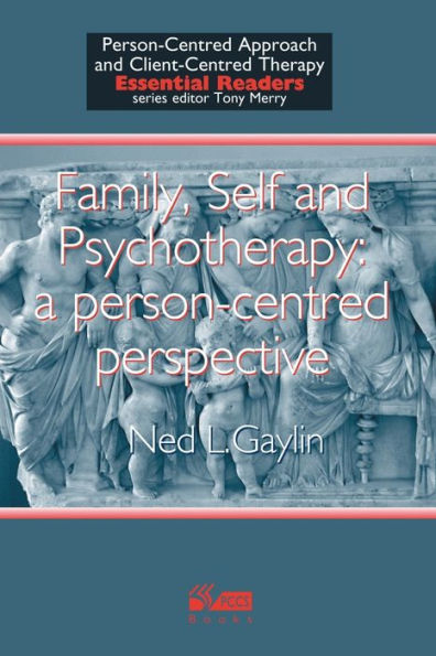 Family, Self and Psychotherapy: A person-centred perspective