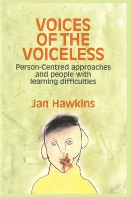 Voices of the Voiceless: Person-centred approaches for people with learning difficulties