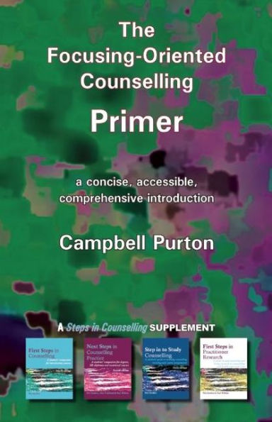 The Focusing-Oriented Counselling Primer