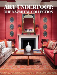 Art Underfoot: The Nazmiyal Collection