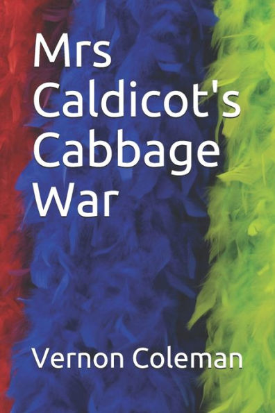 Mrs Caldicot's Cabbage War