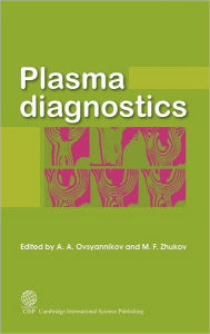 Title: Plasma Diagnostics, Author: M F Zhukov