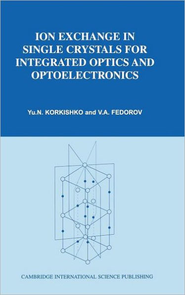 Ion Exchange in Single Crystals for Integrated Optics and Optoelectronics