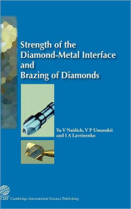 Title: Strength of the Diamond-Metal Interface and Soldering of Diamonds, Author: Yu I Naidich