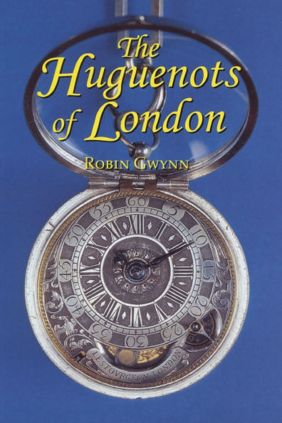 The Huguenots of London