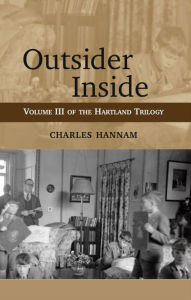 Title: Outsider Inside: Volume III of the Hartland Trilogy, Author: Charles Hannam