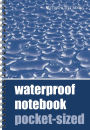 Waterproof Notebook - Pocket-sized