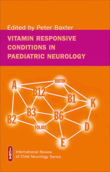 Vitamin Responsive Conditions in Paediatric Neurology / Edition 1