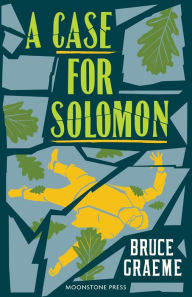 Title: A Case for Solomon: Theodore Terhune #3, Author: Bruce Graeme