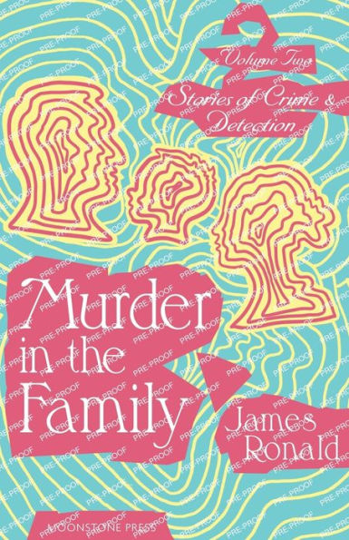 Murder in the Family: Stories of Crime & Detection Vol 2