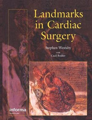 Landmarks In Cardiac Surgery / Edition 1