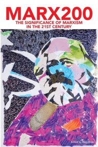 Title: Marx200: The Significance of Marxism in the 21st Century, Author: Mary Davis