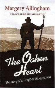 Title: The Oaken Heart: The Story of an English Village at War, Author: Margery Allingham