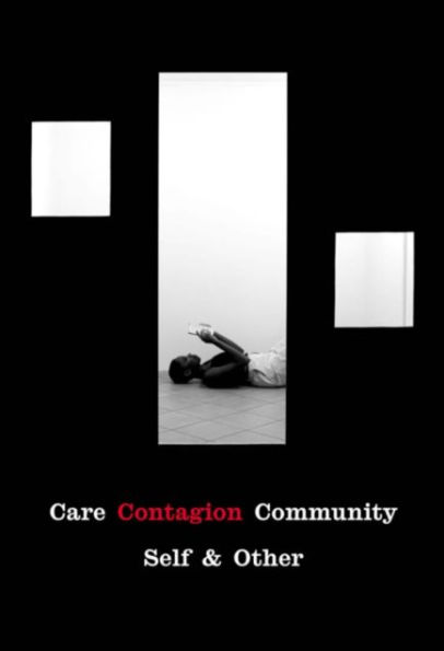 Care Contagion Community: Self & Other